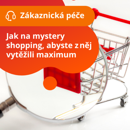 Jak na mystery shopping, abyste z něj vytěžili maximum 