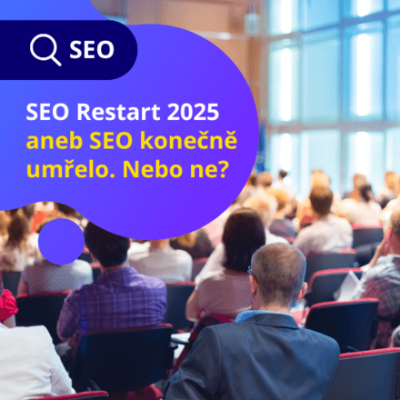 SEO Restart 2025 aneb SEO konečně umřelo. Nebo ne? 