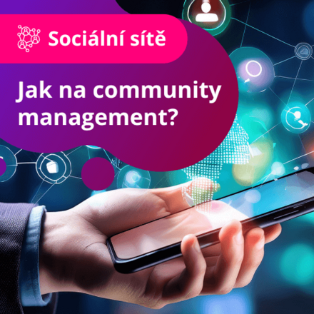 Jak na community management?