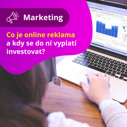 Co je online reklama a kdy se do ní vyplatí investovat?