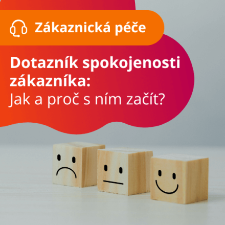 Dotazník spokojenosti zákazníka: Jak a proč s ním začít?